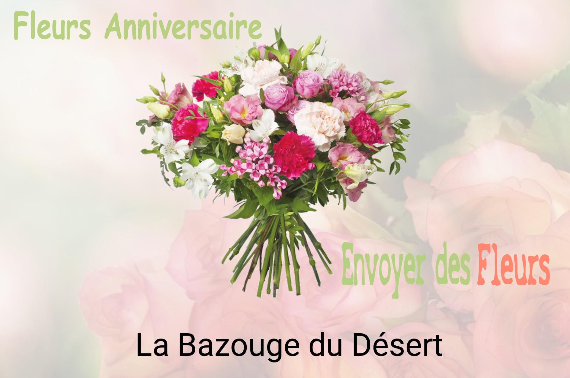 Bouquet de fleurs d’anniversaire livré à La Bazouge-du-Désert